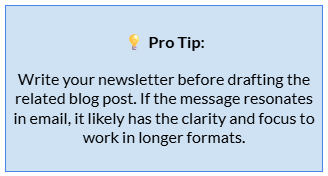 Write your newsletter before drafting