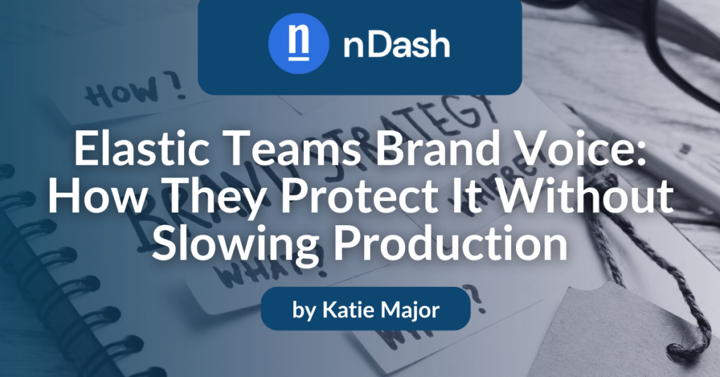 Elastic Teams Brand Voice How They Protect It Without Slowing Production