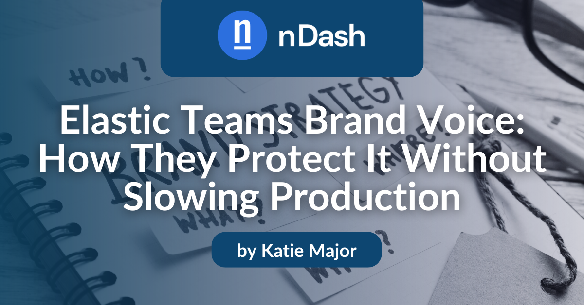 Elastic Teams Brand Voice How They Protect It Without Slowing Production