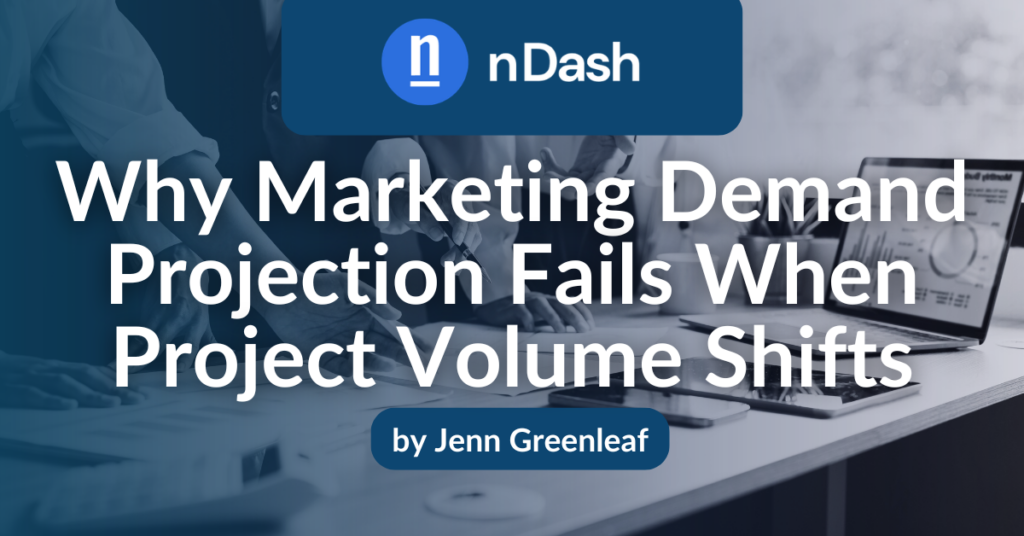 Why Marketing Demand Projection Fails When Project Volume Shifts