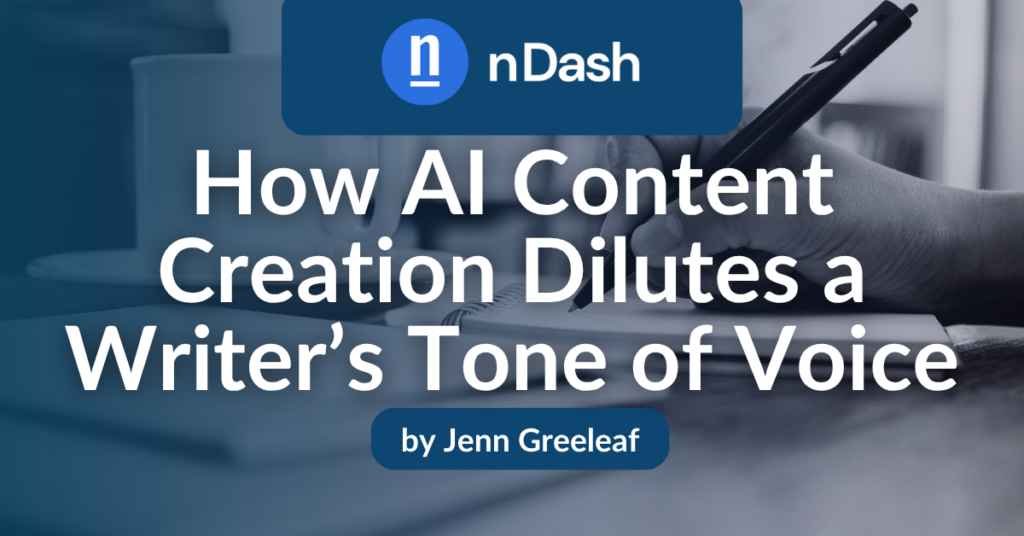 How AI Content Creation Dilutes a Writer’s Tone of Voice